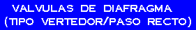 Valvulas De Diafragma
